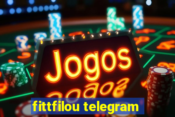 fittfilou telegram